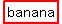 highlight%28banana%29