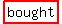 highlight%28bought%29