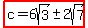 highlight%28c=6sqrt%283%29+%2B-+2sqrt%287%29%29