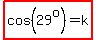 highlight%28cos%2829%5Eo%29=k%29