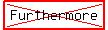 highlight%28cross%28Furthermore%29%29