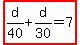 highlight%28d%2F40%2Bd%2F30=7%29