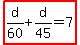 highlight%28d%2F60%2Bd%2F45=7%29