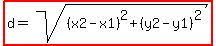 highlight%28d=sqrt%28%28x2-x1%29%5E2%2B%28y2-y1%29%5E2%29%29