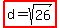 highlight%28d=sqrt%2826%29%29