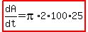 highlight%28dA%2Fdt=pi%2A2%2A100%2A25%29