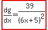 highlight%28dg%2Fdx=%2839%29%2F%286x%2B5%29%5E2%29