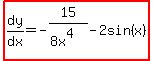 highlight%28dy%2Fdx=-15%2F%288x%5E4%29-2sin%28x%29%29