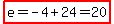 highlight%28e=-4%2B24=20%29