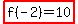 highlight%28f%28-2%29=10%29