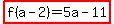 highlight%28f%28a-2%29=5a-11%29