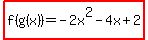 highlight%28f%28g%28x%29%29=-2x%5E2-4x%2B2%29%29