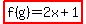 highlight%28f%28g%29=2x%2B1%29