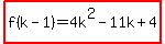 highlight%28f%28k-1%29+=+4k%5E2-11k%2B4%29