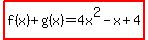highlight%28f%28x%29%2Bg%28x%29=4x%5E2-x%2B4%29