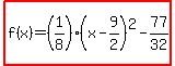 highlight%28f%28x%29=%281%2F8%29%28x-9%2F2%29%5E2-77%2F32%29