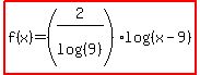 highlight%28f%28x%29=%282%2Flog%28%289%29%29%29log%28%28x-9%29%29%29