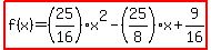 highlight%28f%28x%29=%2825%2F16%29x%5E2-%2825%2F8%29x%2B9%2F16%29