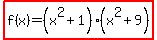 highlight%28f%28x%29=%28x%5E2%2B1%29%28x%5E2%2B9%29%29