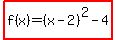 highlight%28f%28x%29=%28x-2%29%5E2-4%29