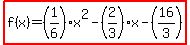 highlight%28f%28x%29=+%281%2F6%29x%5E2-%282%2F3%29x-%2816%2F3%29%29+