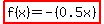 highlight%28f%28x%29=-%280.5x%29%29