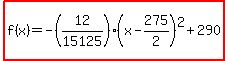 highlight%28f%28x%29=-%2812%2F15125%29%28x-275%2F2%29%5E2%2B290%29
