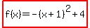highlight%28f%28x%29=-%28x%2B1%29%5E2%2B4%29