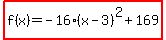 highlight%28f%28x%29=-16%28x-3%29%5E2%2B169%29%29