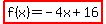 highlight%28f%28x%29=-4x%2B16%29