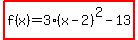 highlight%28f%28x%29=3%28x-2%29%5E2-13%29