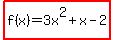 highlight%28f%28x%29=3x%5E2%2Bx-2%29