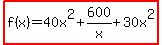 highlight%28f%28x%29=40x%5E2%2B600%2Fx%2B30x%5E2%29