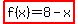 highlight%28f%28x%29=8-x%29