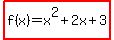 highlight%28f%28x%29=x%5E2%2B2x%2B3%29