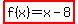 highlight%28f%28x%29=x-8%29