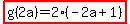 highlight%28g%282a%29=2%28-2a%2B1%29%29