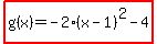 highlight%28g%28x%29=-2%28x-1%29%5E2-4%29