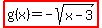 highlight%28g%28x%29=-sqrt%28x-3%29%29