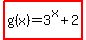 highlight%28g%28x%29=3%5Ex%2B2%29