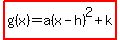 highlight%28g%28x%29=a%28x-h%29%5E2%2Bk%29