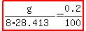 highlight%28g%2F%288%2A28.413%29=0.2%2F100%29