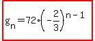 highlight%28g%5Bn%5D=72%2A%28-2%2F3%29%5E%28n-1%29%29