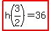 highlight%28h%283%2F2%29+=+36%29