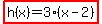 highlight%28h%28x%29=3%28x-2%29%29