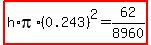 highlight%28h%2Api%2A%280.243%29%5E2=62%2F8960%29