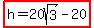 highlight%28h=20sqrt%283%29-20%29
