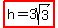 highlight%28h=3sqrt%283%29%29