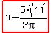 highlight%28h=5%2Asqrt%2811%29%2F%282pi%29%29