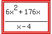 highlight%28highlight%28%286x%5E2%2B176x%29%2F%28x-4%29%29%29